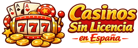 Casinos Sin Licencia